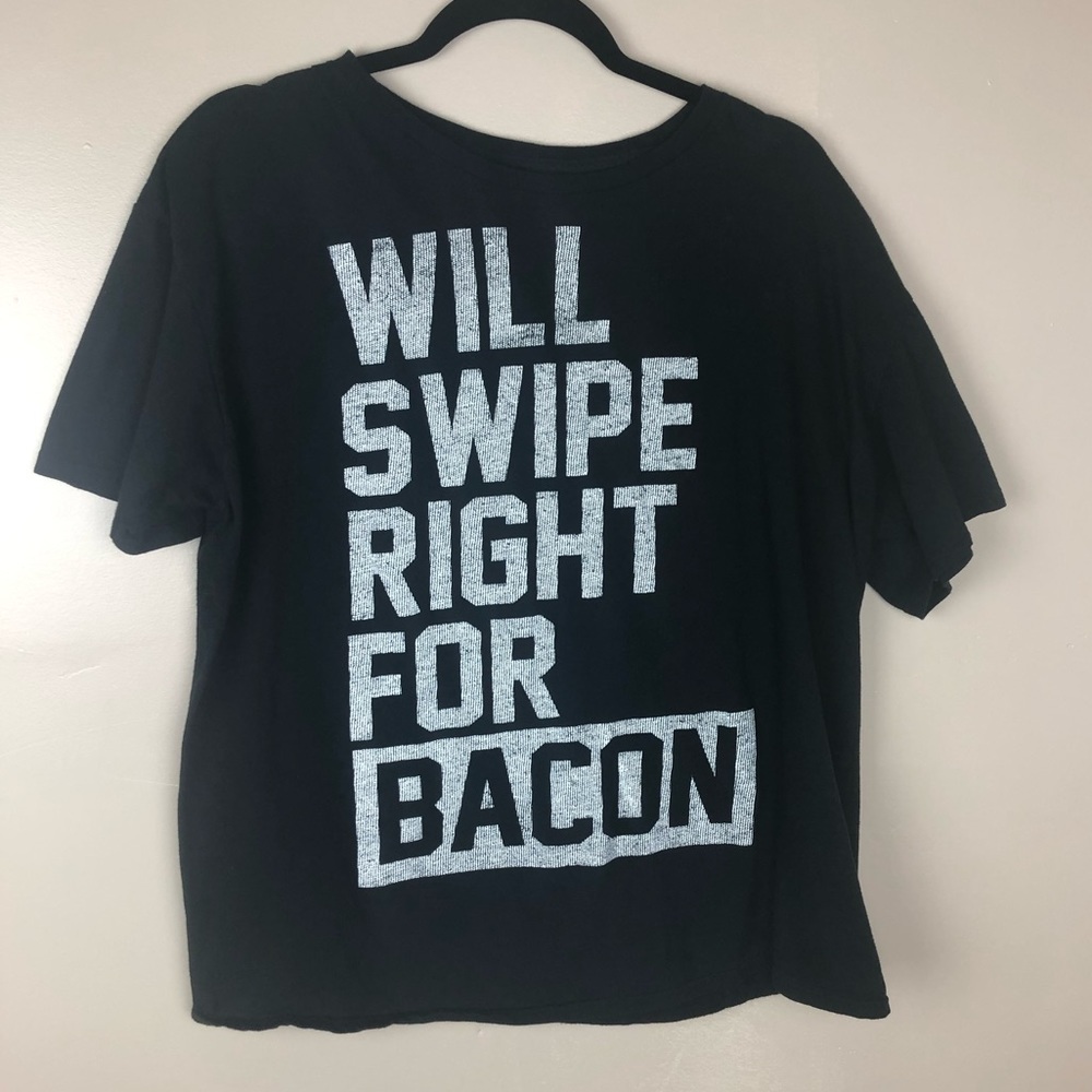 Hybrid Will Swipe Right For Bacon Graphic Tee XL